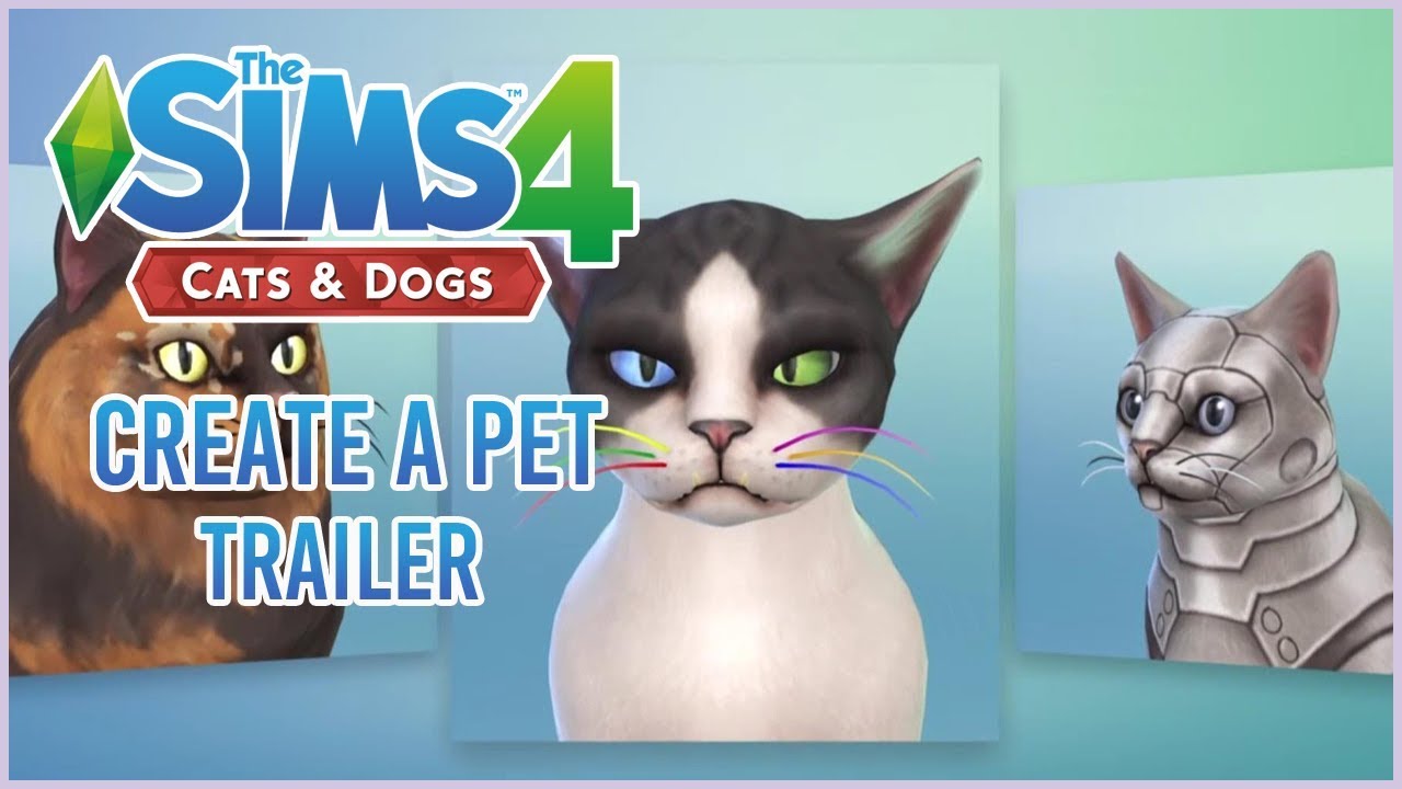 THE SIMS 4 🐱 CATS & DOGS 🐶 CREATE A PET OFFICIAL TRAILER - Trailer Reaction & Thoughts