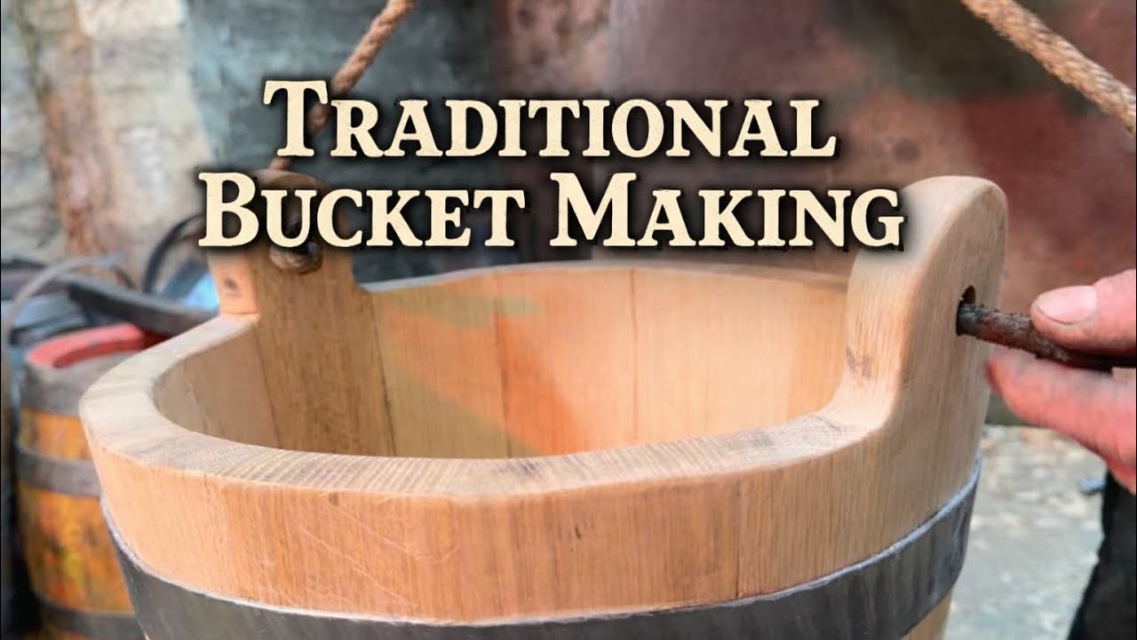 Traditional Bucket Making
