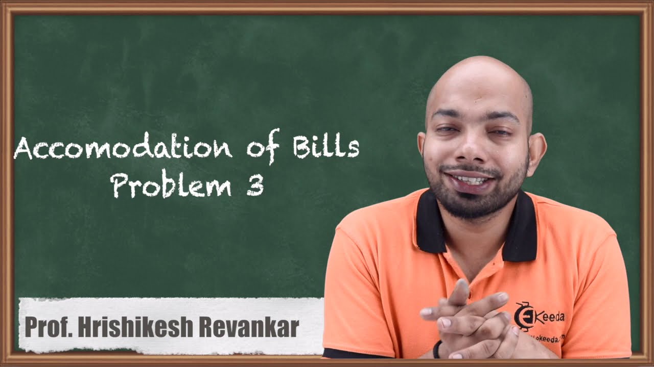 Accommodation of Bills Problem No. 3 - Bills of Exchange - CA CPT Accounts