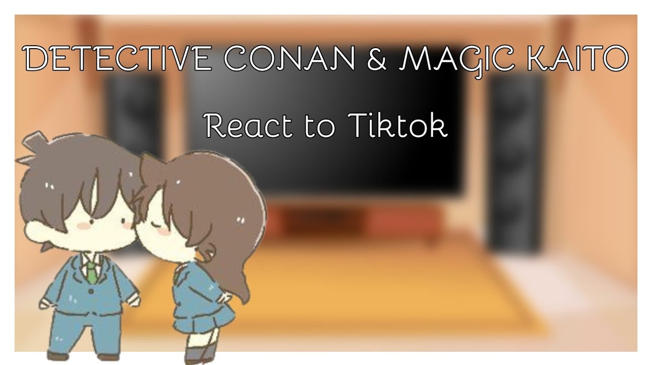 || Detective Conan & Magic Kaito || React to Tiktok (1/1)