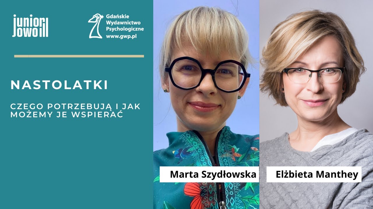 Nastolatki - czego potrzebują i jak je wspierać