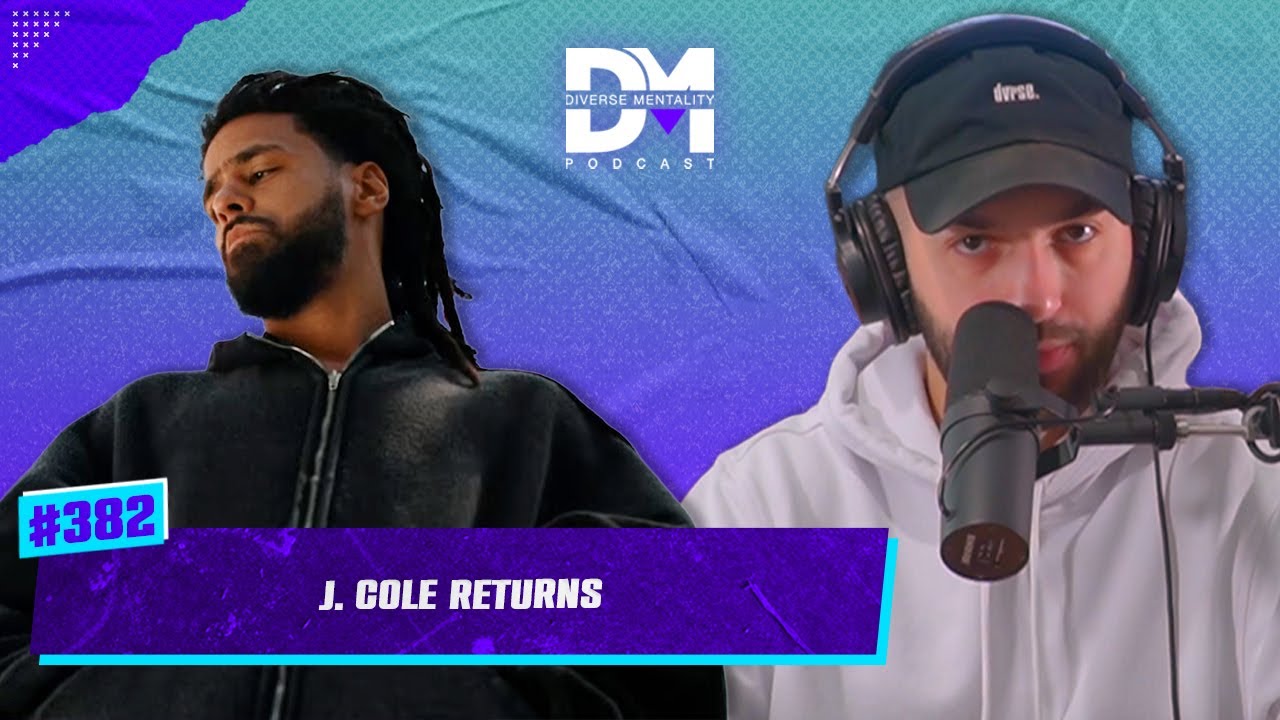 The Diverse Mentality Podcast #382 - J. Cole Returns