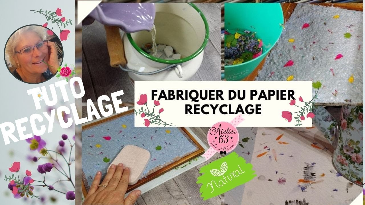 🌿💦 FABRIQUER du PAPIER avec INCRUSTATION FLEURS ♻️ Recyclage ZERO DECHET 👍 LOISIRS CREATIFS ©A63