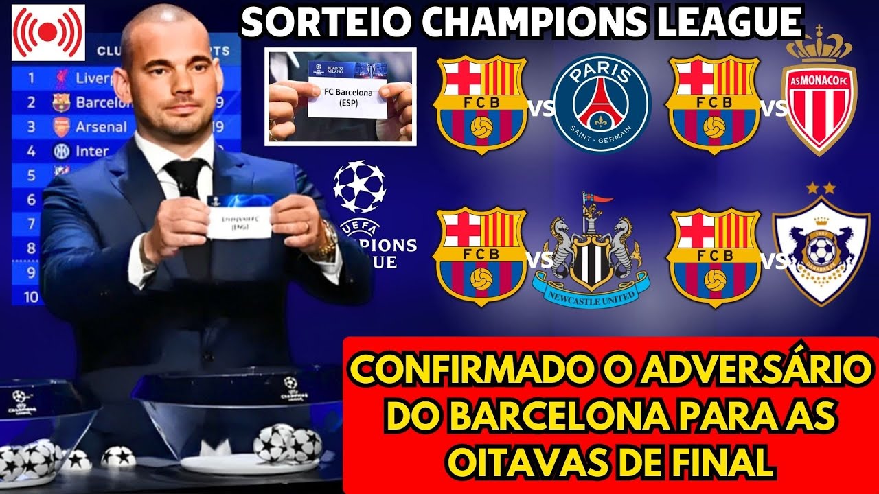 🚨OFICIAL✅ CONFIRMADO O ADVERS&Aacute;RIO DO BARCELONA PARA AS OITAVAS DE FINAL DA CHAMPIONS LEAGUE!
