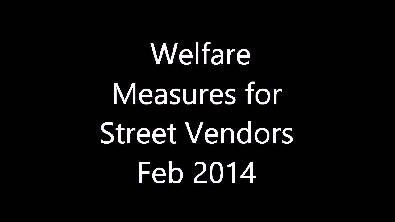 Welfare Measures Street Vendors
