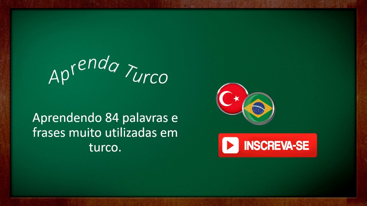 84 frases e palavras pronunciadas em turco - Aula de turco - Parte 1