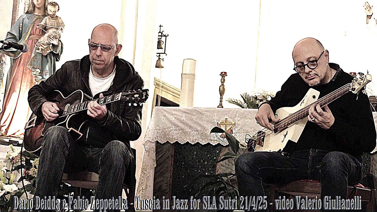 Fabio Zeppetella e Dario Deidda - Tuscia in Jazz for SLA