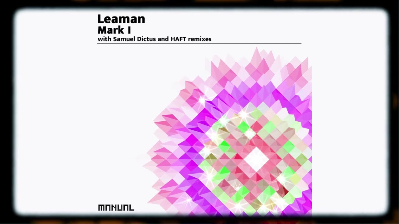 Leaman - Mark I (HAFT Remix)