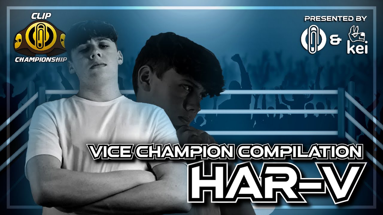 CLIP Championship 2022 | Har-V | Vice-Champion Compilation