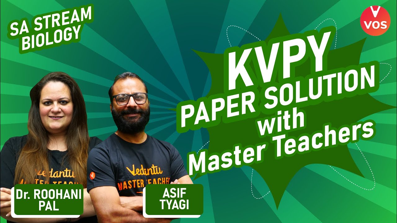 KVPY Paper Solution with Master Teachers | SA Stream For BIOLOGY | KVPY 2021 Exam | KVPY 2021 | VOS