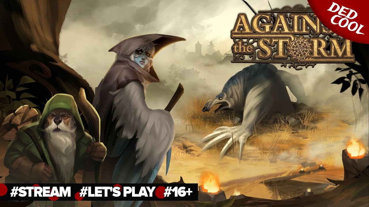 Against the Storm ► 13.2. Строим под дождем