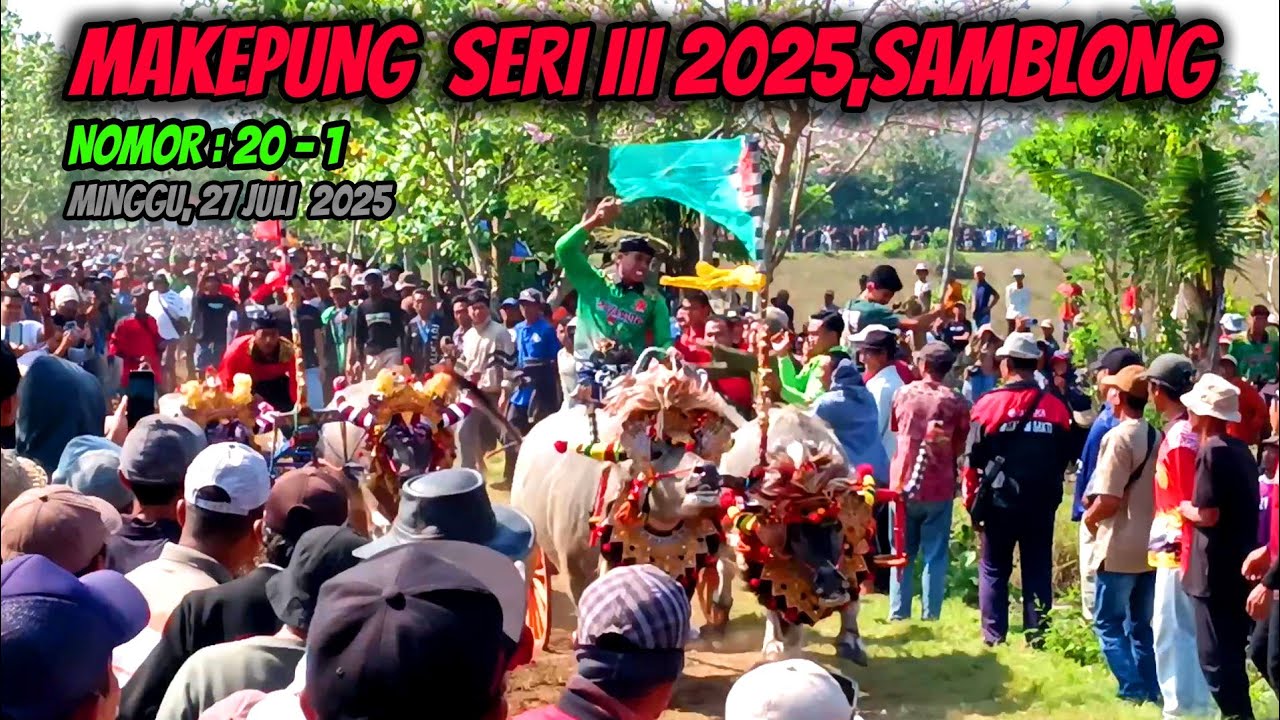 MAKEPUNG KE 3 TAHUN 2025 SIRKUIT MAKEPUNG SAMBLONG BAGIAN 4