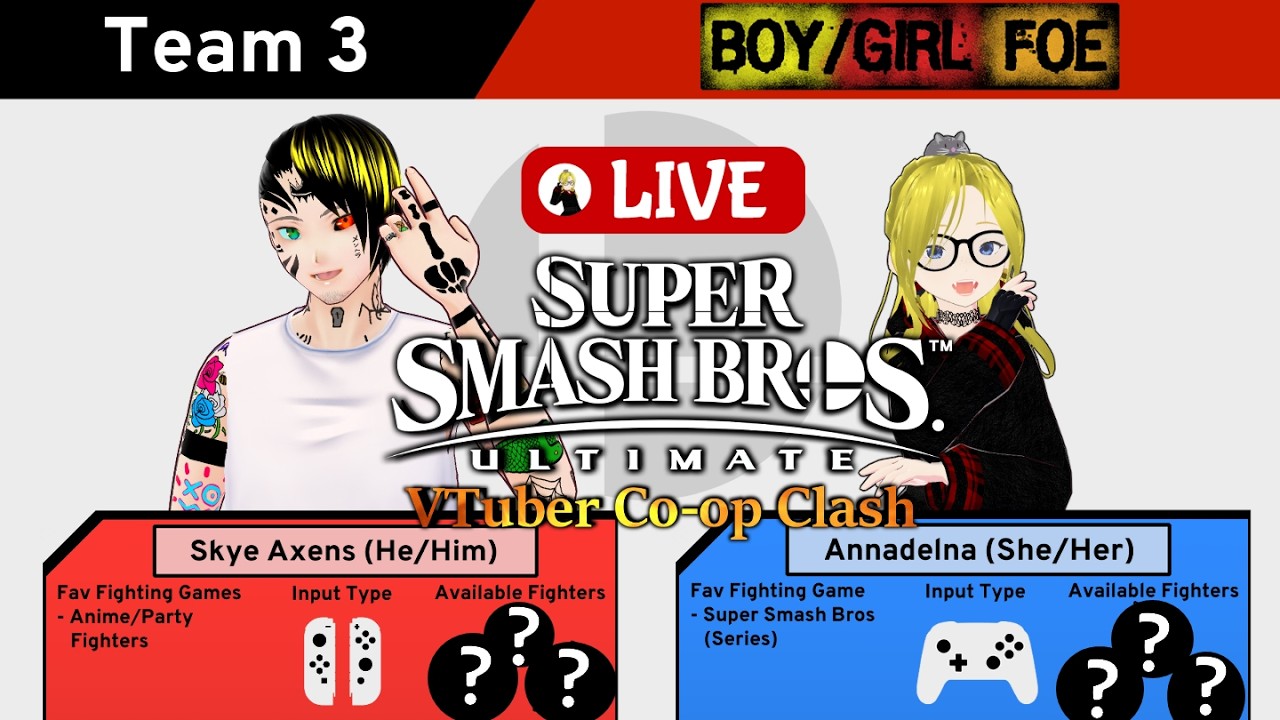 [LIVE] THE SUPER SMASH BROS ULTIMATE VTUBER CO-OP CLASH! [TEAM BOY/GIRL FOE]