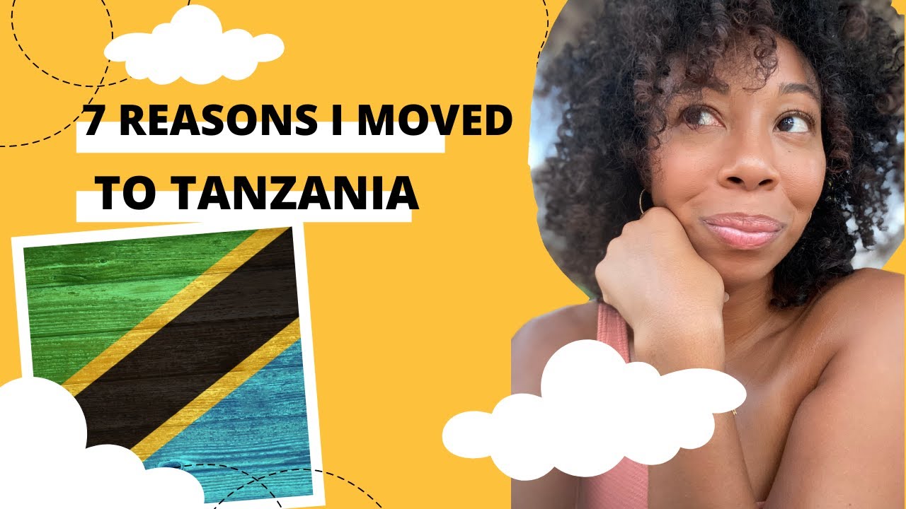 7 Reasons Why I Moved to Tanzania Africa - Black Repat Woman Abroad