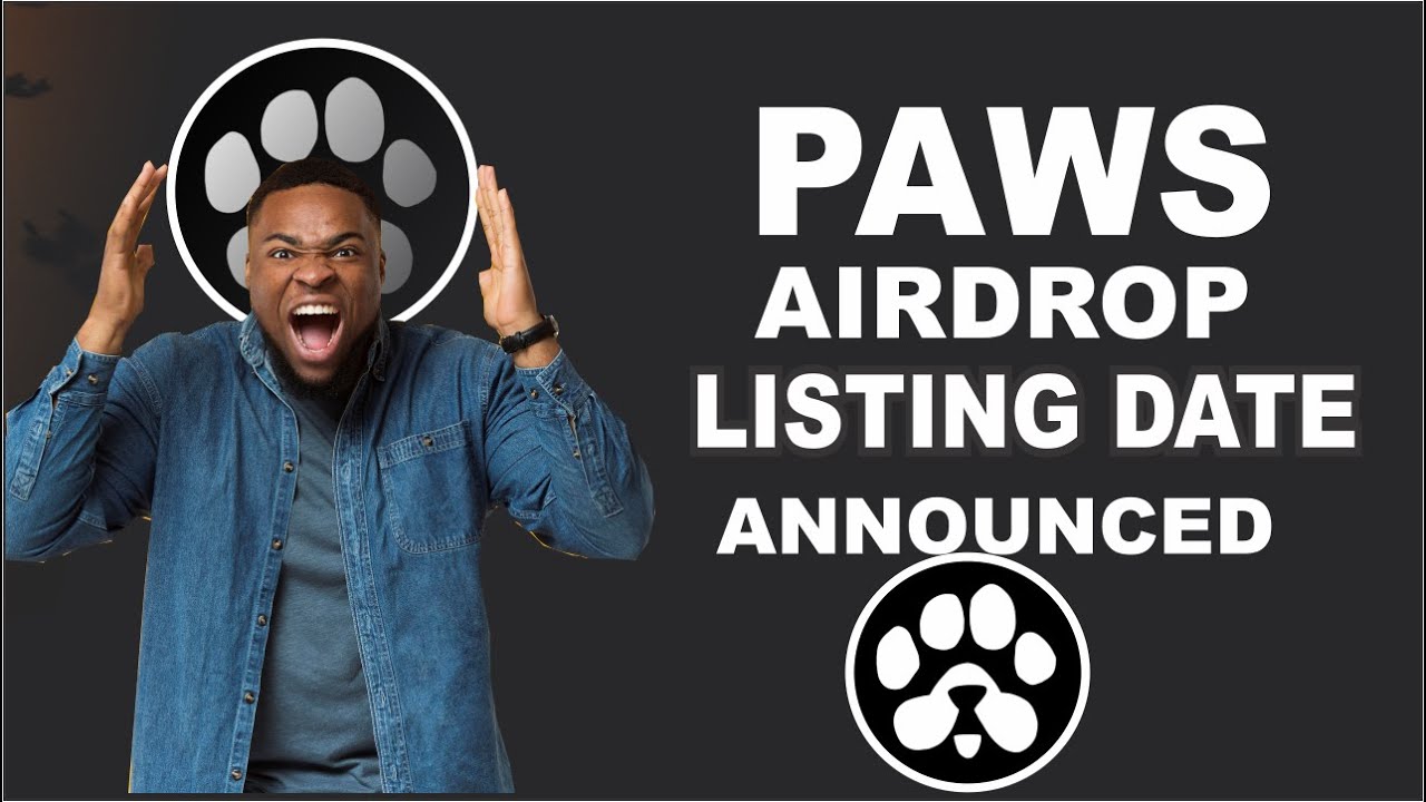 Paws Airdrop Listing Date Officially Announced