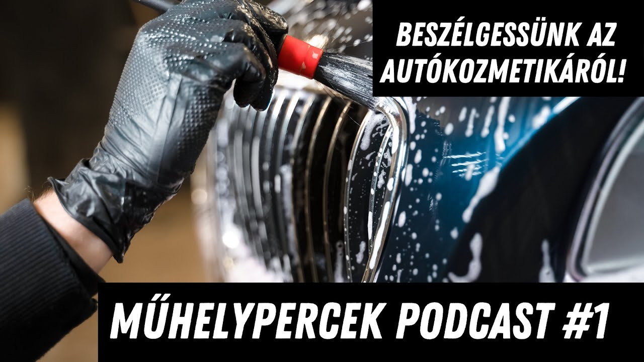 Műhelypercek Podcast #1 // Beszéljünk az Autókozmetikáról! #autókozmetika #polírozás