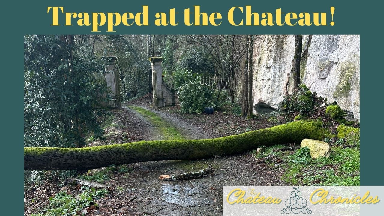 Trapped After a Storm at My French Château – The Chateau Chronicles: Ep #179