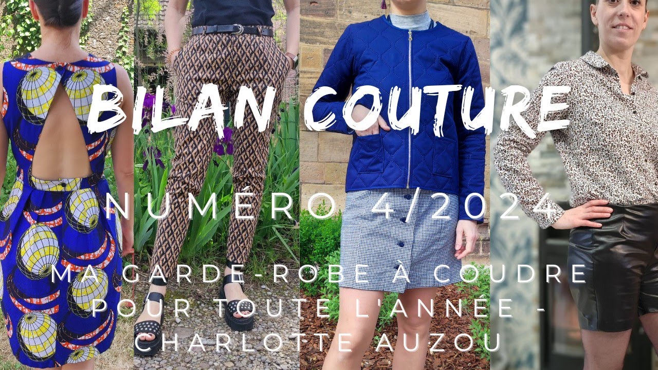 Bilan couture n° 4 / 2024 : spécial Ma garde robe a coudre pour toute l'année - Charlotte Auzou