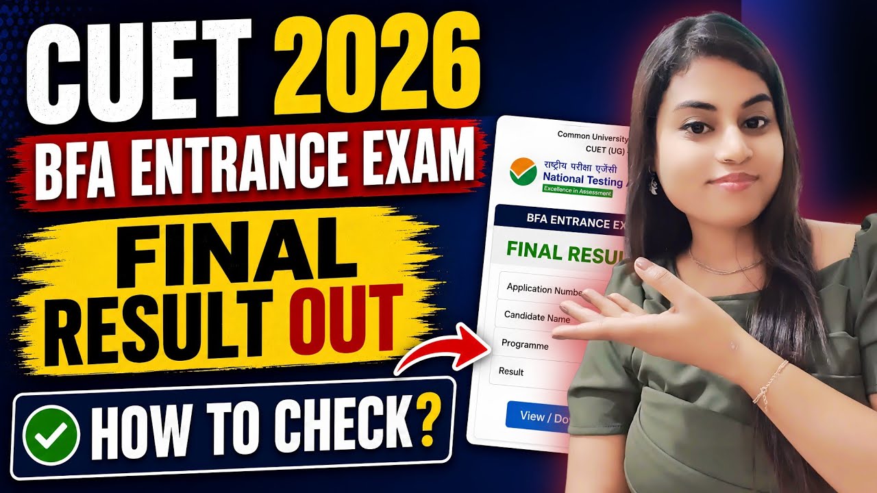 Cuet UG 2026 Final Result Out | How to Check | BFA Entrance Exam Cutoff |
