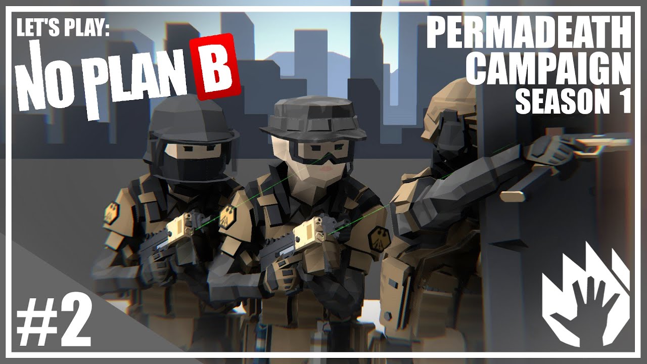 Permadeath Campaign - Season 1 Episode 2 | NO PLAN B
