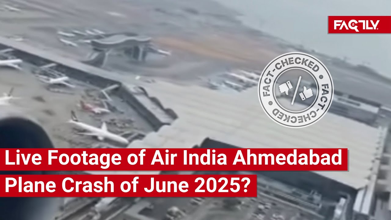 FACT CHECK: Does Viral Video Show Live Footage of Air India Ahmedabad Plane Crash of June 2025?