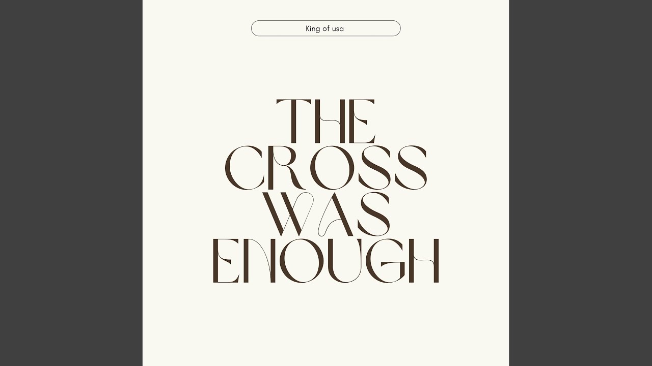 The Cross Was Enough