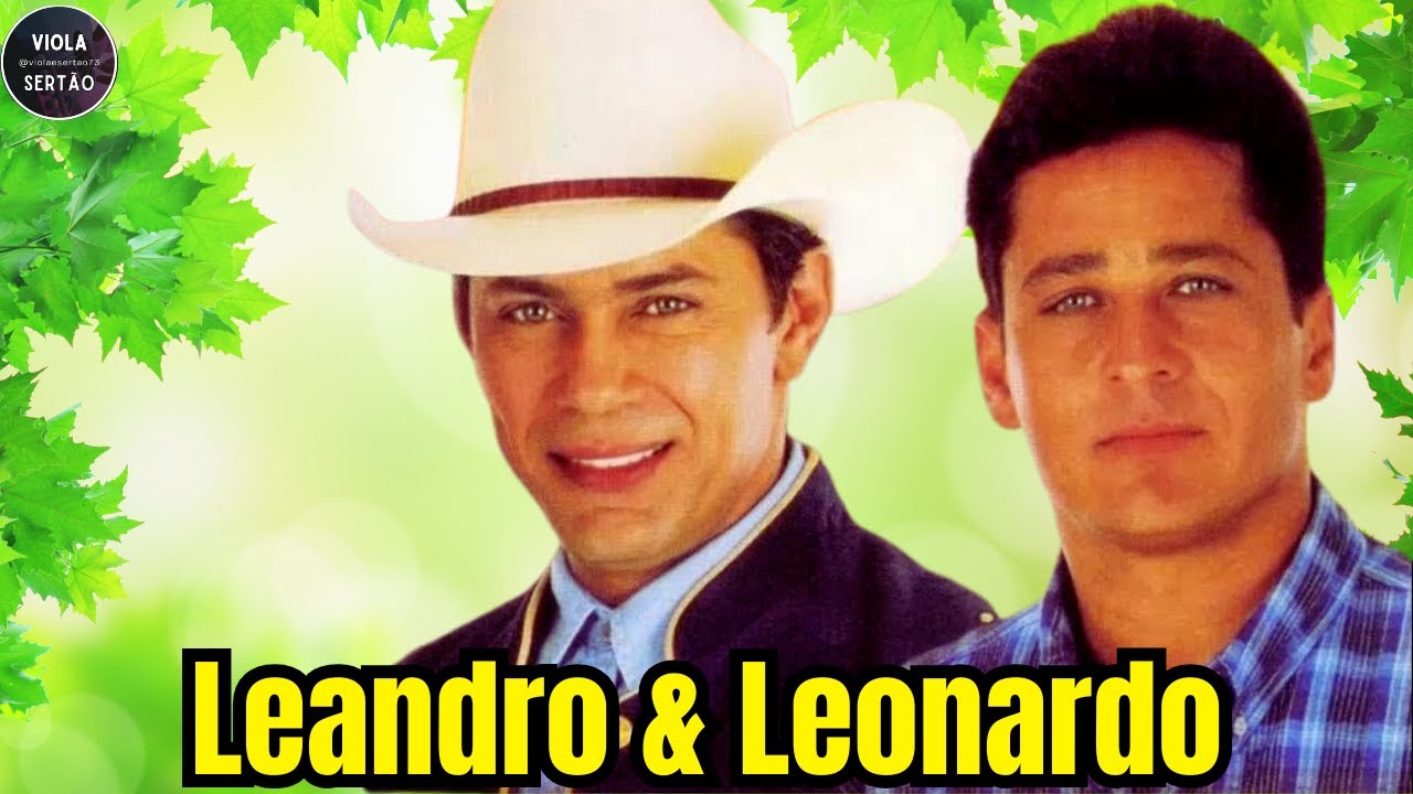 LEANDRO & LEONARDO GRANDES SUCESSOS - LEANDRO E LEONARDO ANTIGAS ROMÂNTICAS
