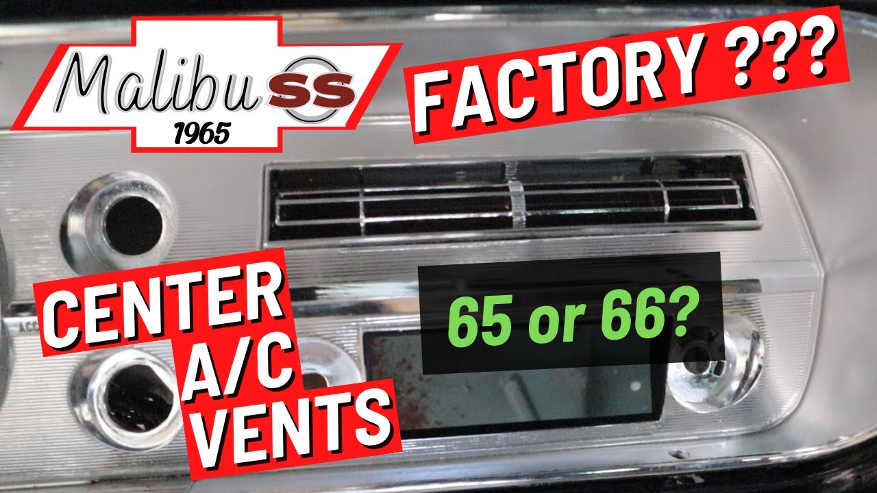 1965 Malibu SS (Ep 6) Using Factory Center A/C Vent off a 66 on the 65