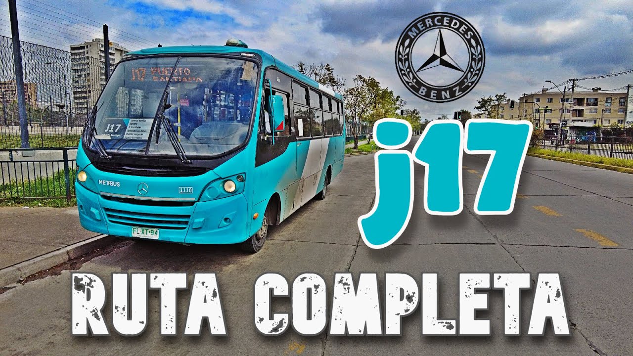 Ruta completa J17 ida y vuelta Transantiago Bus Caio Foz Mercedes Benz