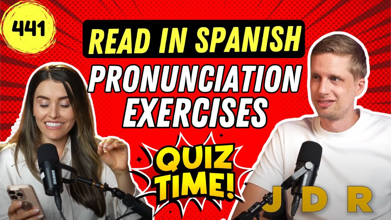 Spanish Reading Exercises: Let’s Practice Pronunciation and Intonation Together [441]
