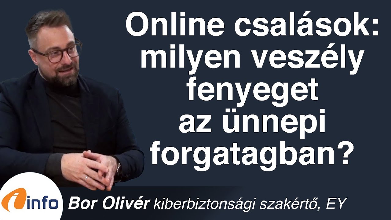 Online csal&aacute;sok: milyen vesz&eacute;ly fenyeget az &uuml;nnepi forgatagban? Bor Oliv&eacute;r, Infor&aacute;di&oacute;, Ar&eacute;na