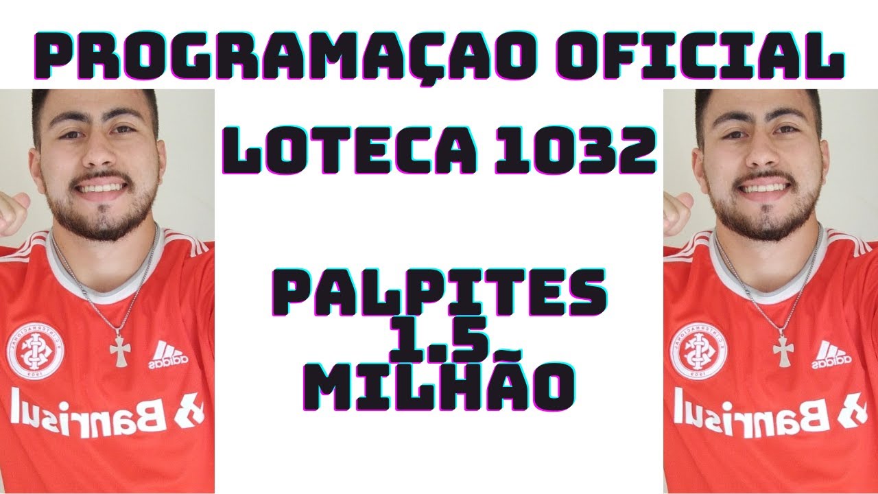 PROGRAMA&Ccedil;AO OFICIAL DA LOTECA 1032