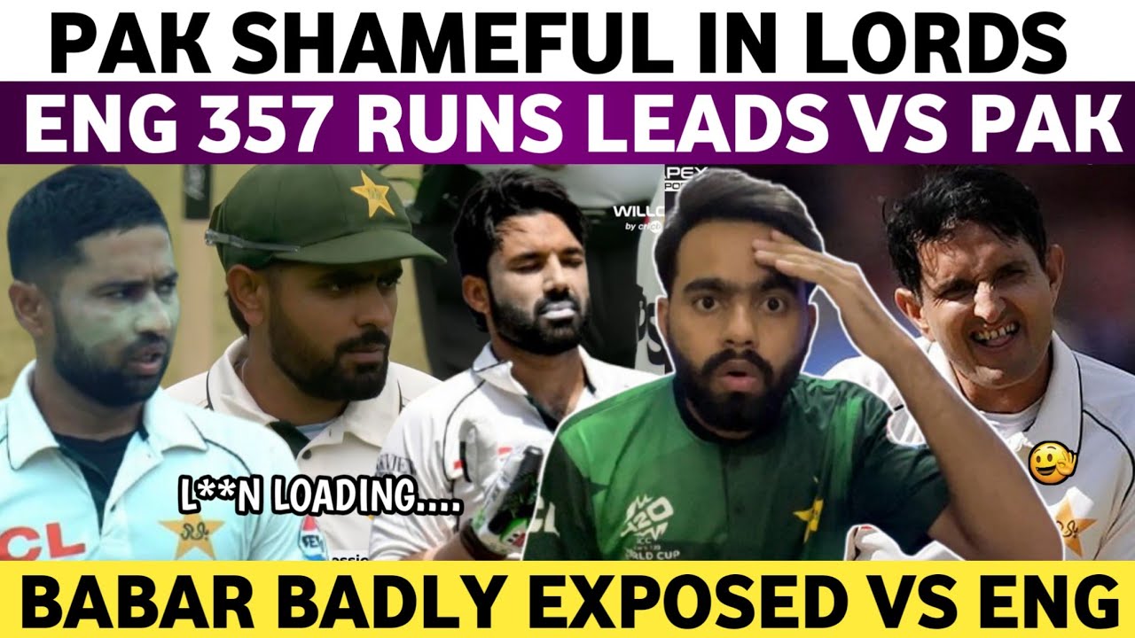 Pakistan Shameful Performance Continues in Lords | Pak Vs Eng 2nd Test Day 3 | Eng Leads By 357 Runs