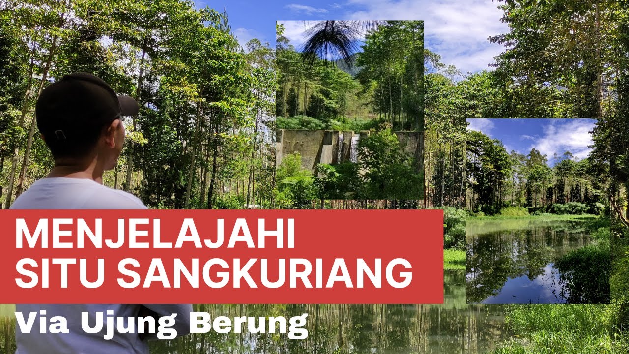Review Lengkap Hidden Gem Situ Sangkuriang Bukit Unggul via Ujung Berung tembus Cibodas Maribaya