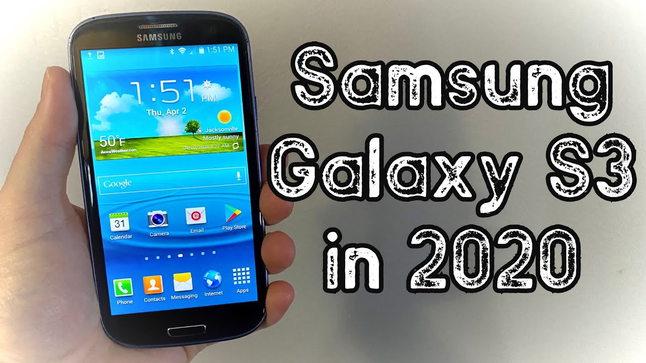 Samsung Galaxy S3 in 2020!