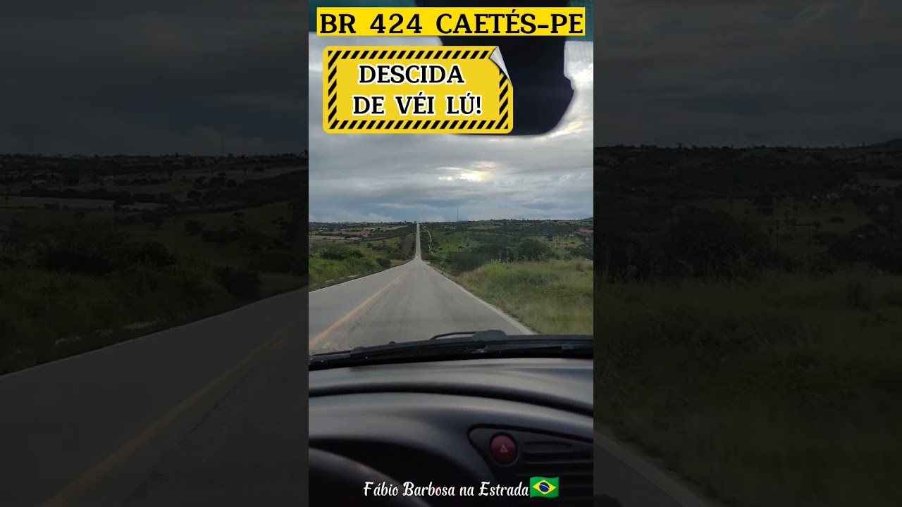 Chegando em Caet&eacute;s-Pernambuco|BR 424|