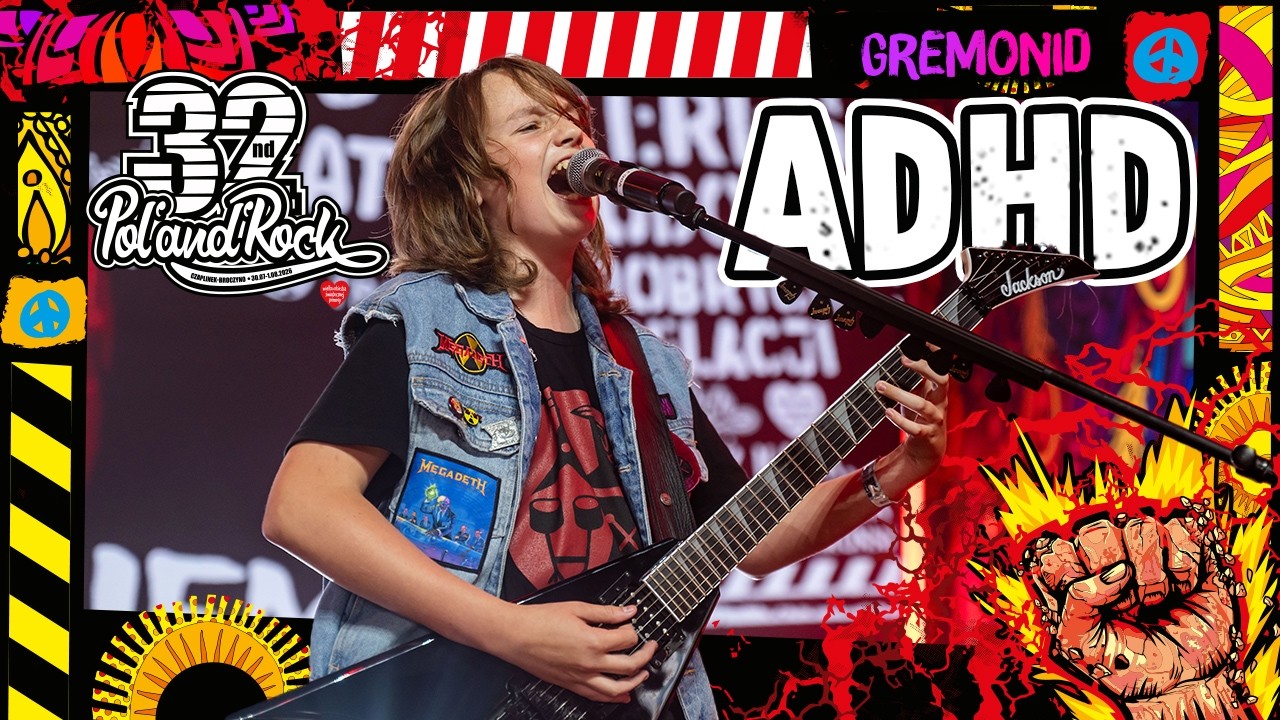 ADHD - Gremonid #polandrock2026