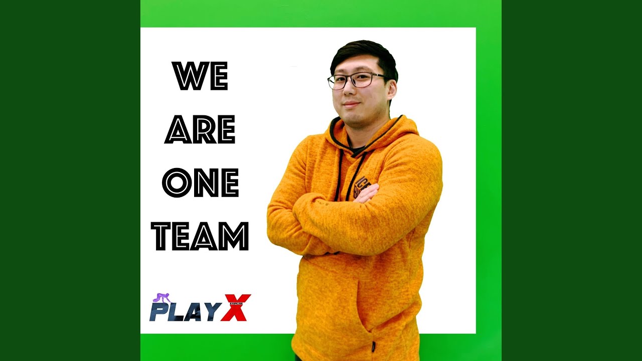 We Are One Team!