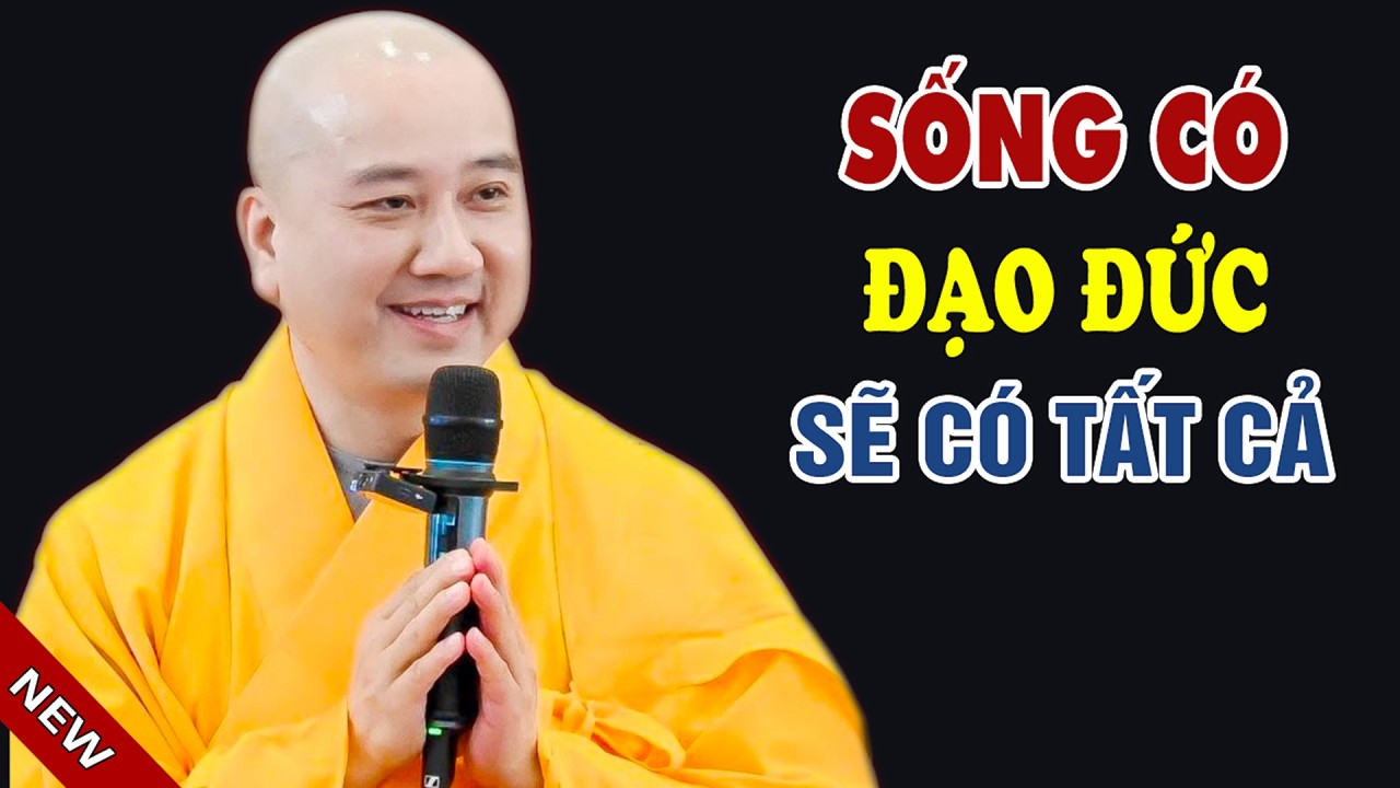 Sống Có Đạo Đức Hạnh Phúc Mới Bền Lâu - Pháp Thoại Thầy Thích Pháp Hòa