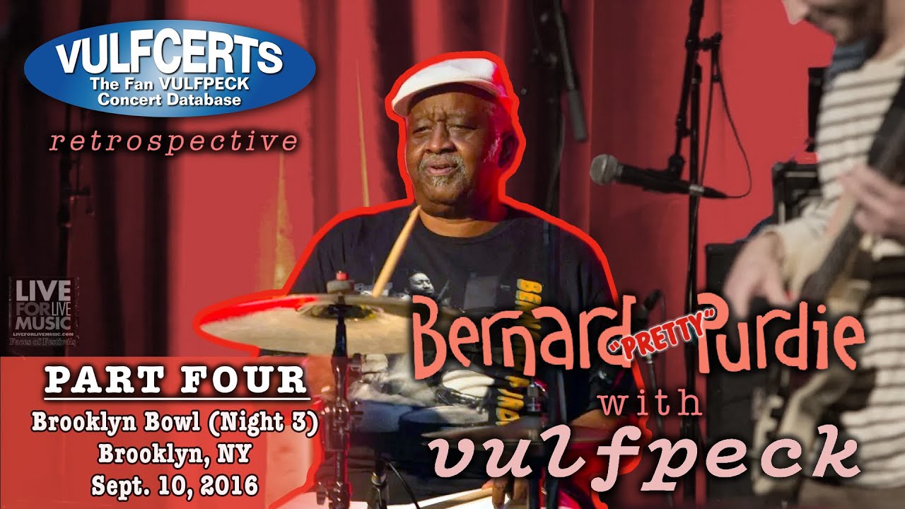 VULFCERTS presents PART 4: BERNARD PURDIE with VULFPECK (a Retrospective) Brooklyn Bowl Night 3