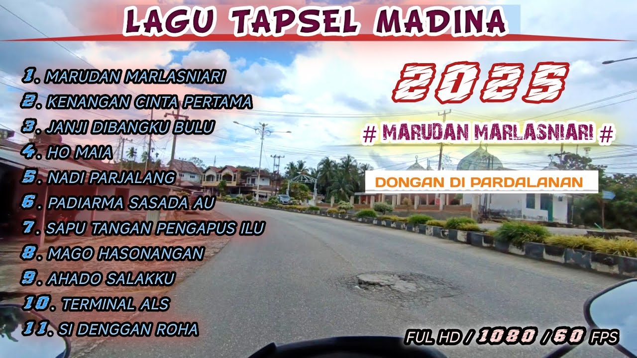 LAGU TAPSEL MADINA MARUDAN MARLASNIAR | KENANGAN CINTA PERTAMA| HO MA IA | DONGAN DI PARDALANAN