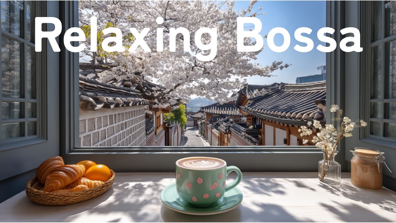 Good Morning & Cozy Vibes | Listen While You Work to Spring Bossa Nova Jazz