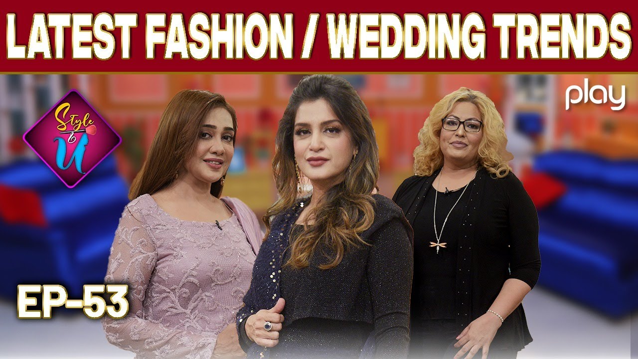 Style & U | Ep 53 | Latest Fashion / Wedding Season Trends | Makeup | Beauty Tips | Play TV | 11 Dec