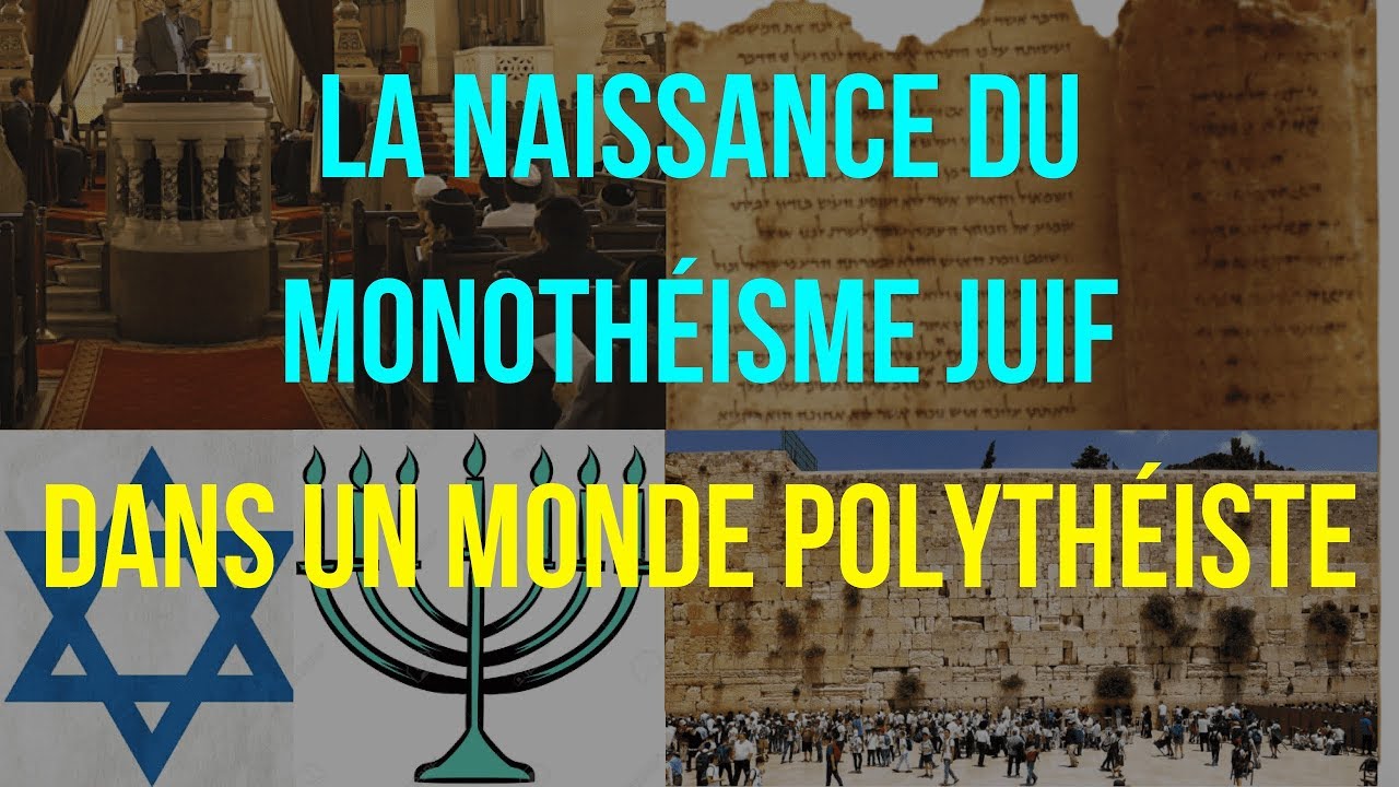 6ème. HISTOIRE. La NAISSANCE du MONOTHÉISME JUIF dans un MONDE POLYTHÉISTE.