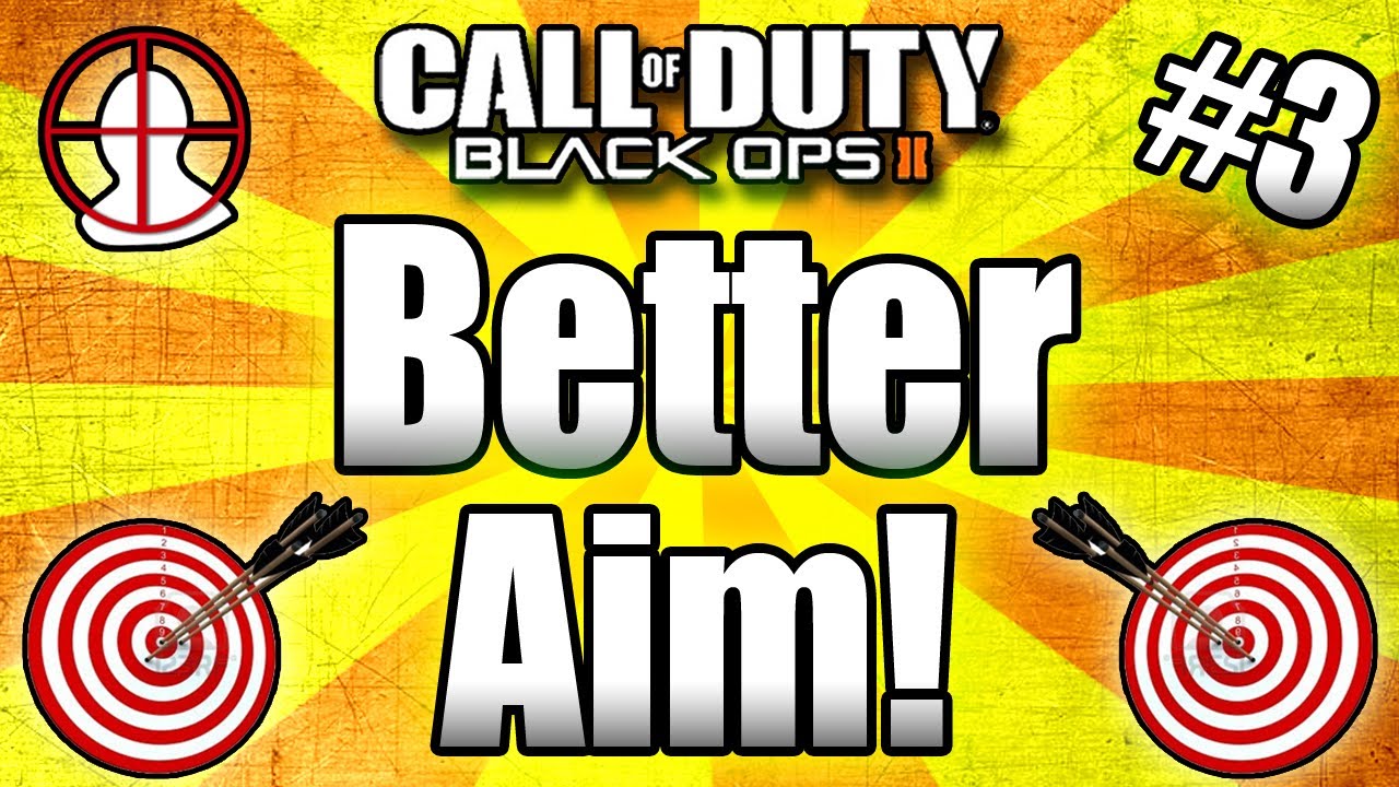 ★Black Ops 2: GET BETTER AIM - Tips and Tricks! (Call of Duty BO2 Multiplayer) Part #3