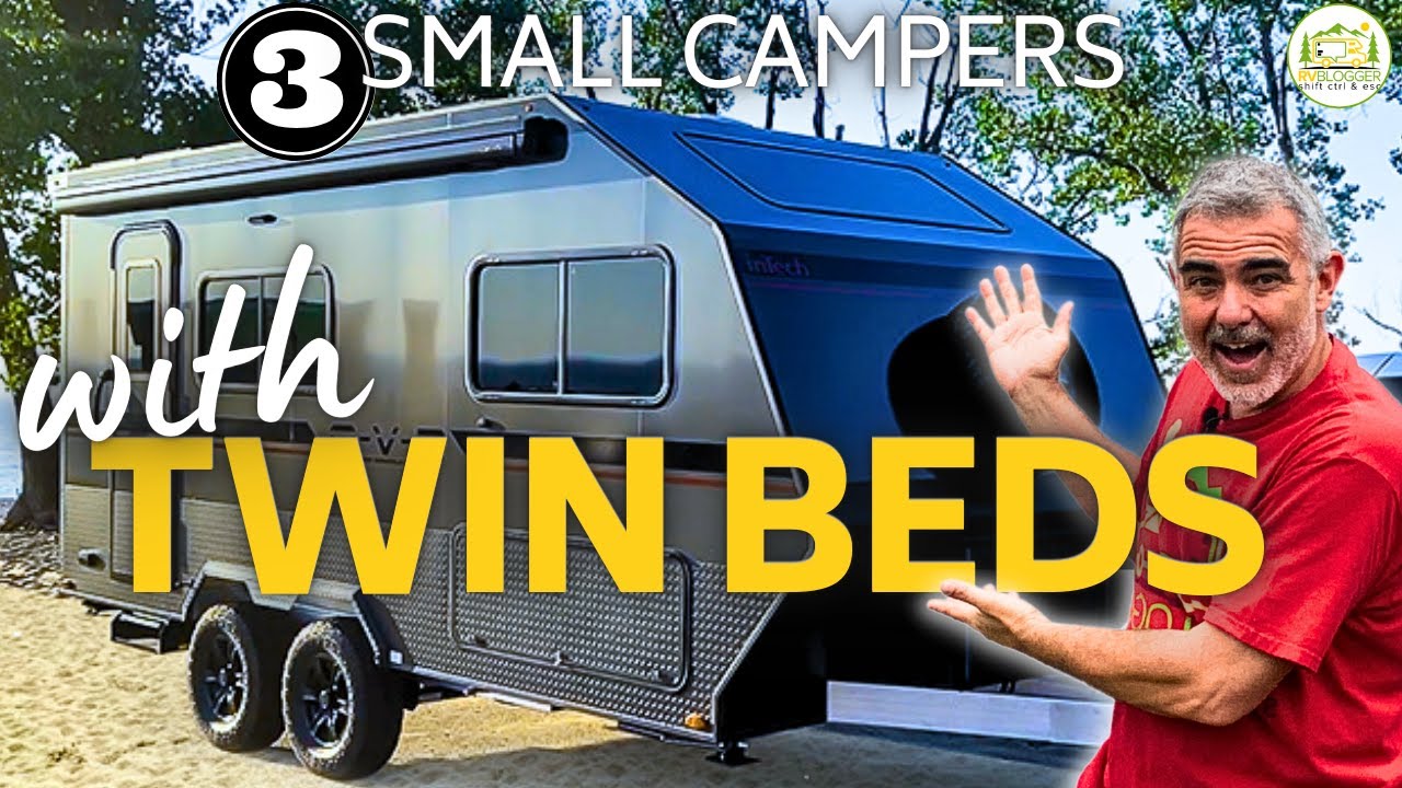 3 Small Travel Trailers With Twin Beds and Bathrooms