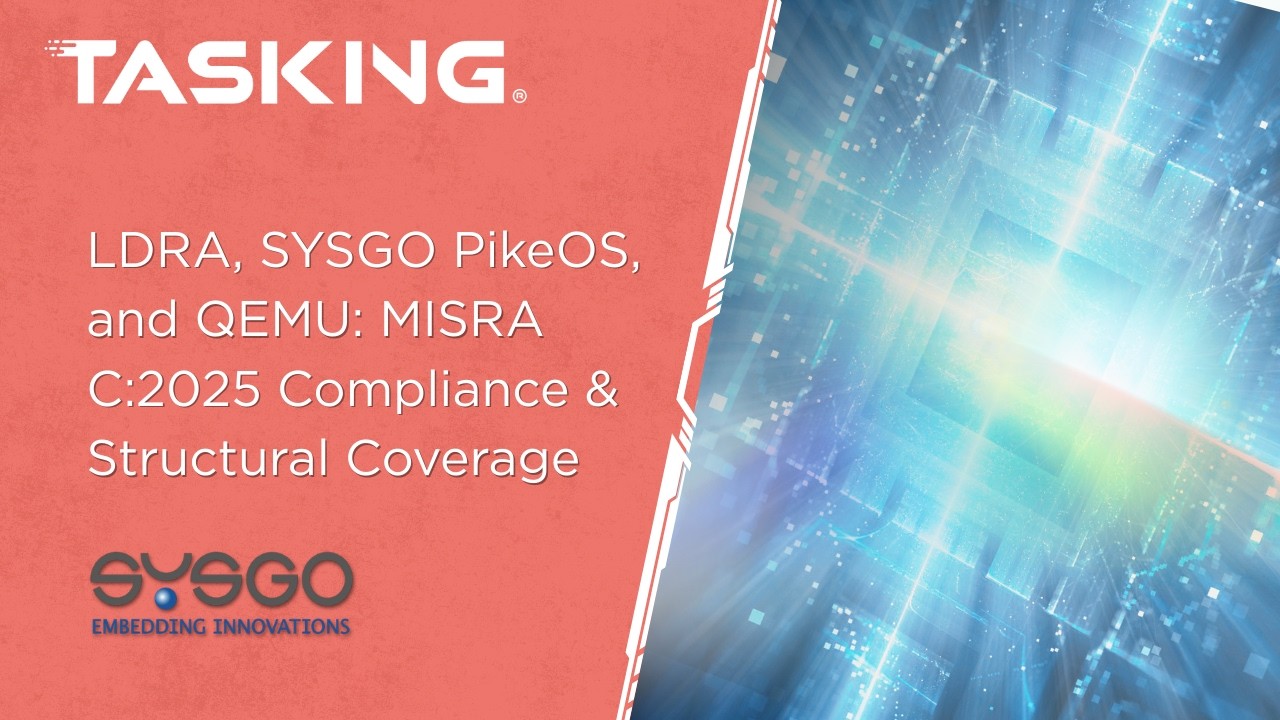 LDRA, SYSGO PikeOS, and QEMU: MISRA C:2025 Compliance & 100% Structural Coverage