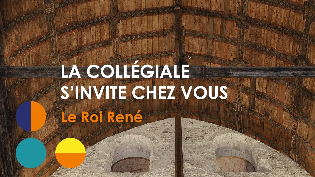 LA COLLÉGIALE S’INVITE CHEZ VOUS  | Le Roi René