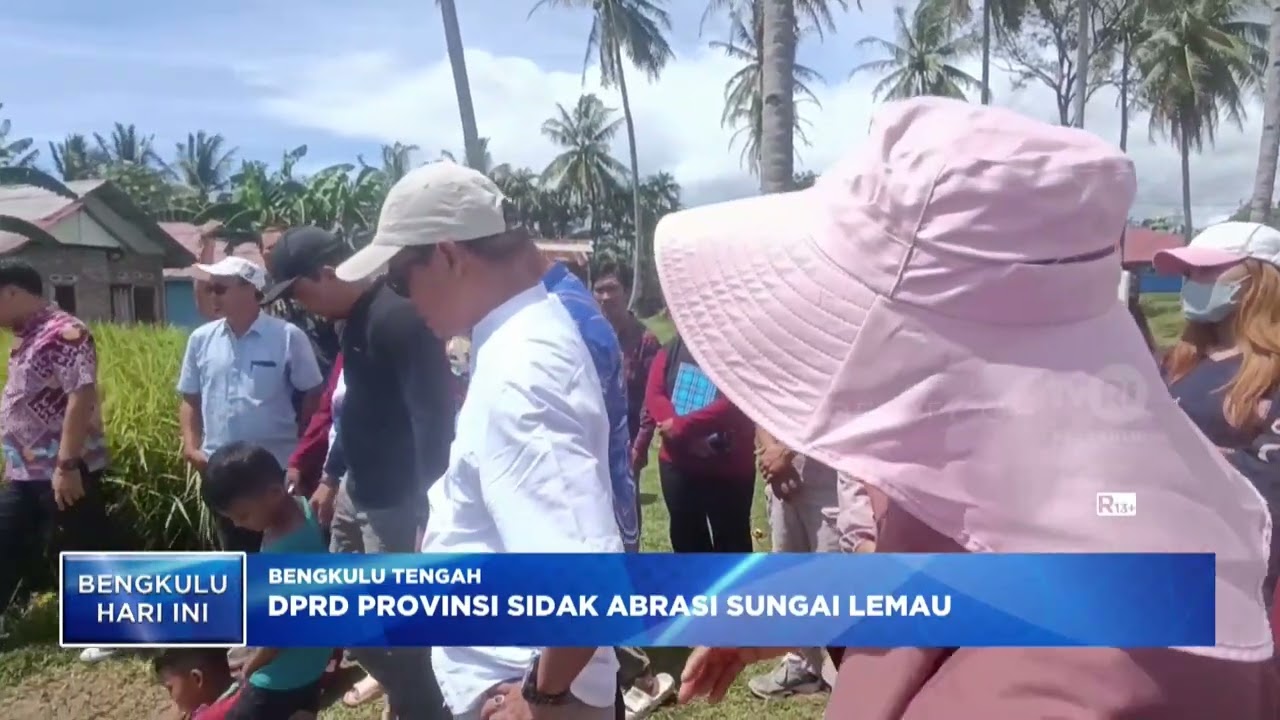 DPRD PROVINSI SIDAK ABRASI SUNGAI LEMAU