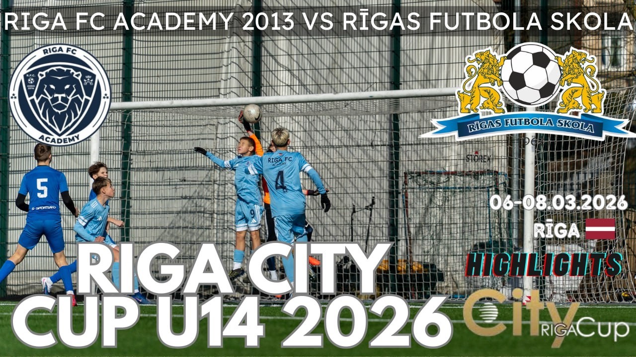 Riga FC Academy U13 vs Rīgas Futbola Skola U14｜Riga City CUP 2026 U-14 06-08.03.2026 Rīga LV